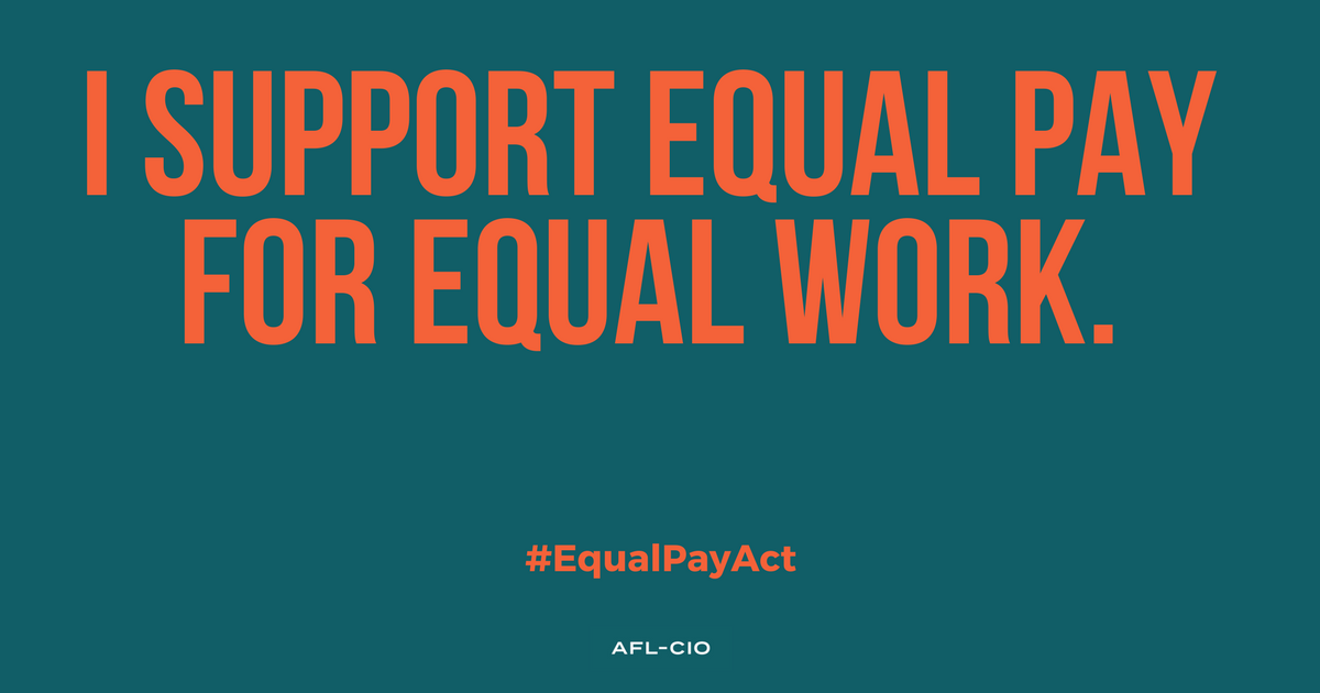 I support the equal pay act. 