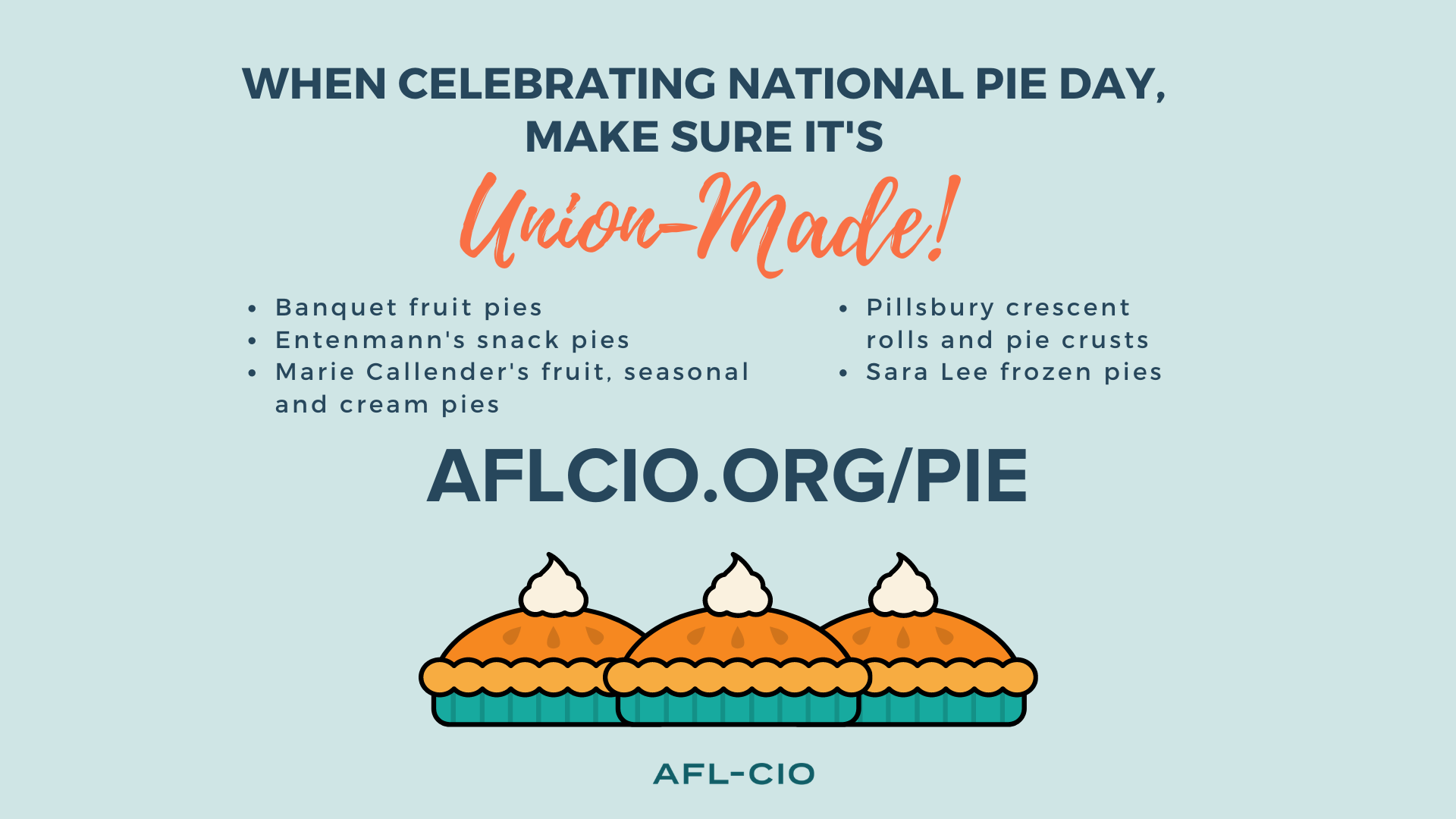 When Celebrating National Pie Day, Make Sure It's Union-Made