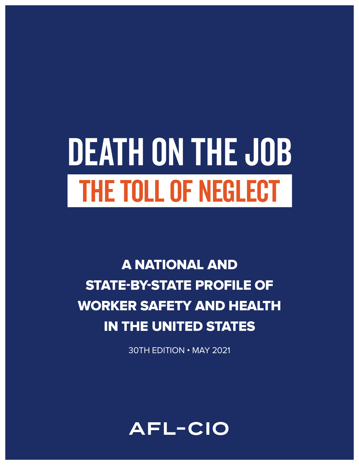 Death On The Job The Toll Of Neglect 21 Afl Cio