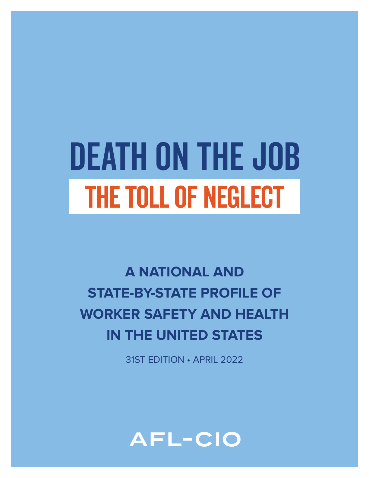 Death on the Job: The Toll of Neglect, 2022