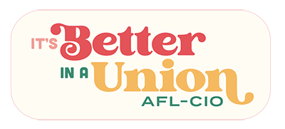 A logo with the words, "Better in a Union."