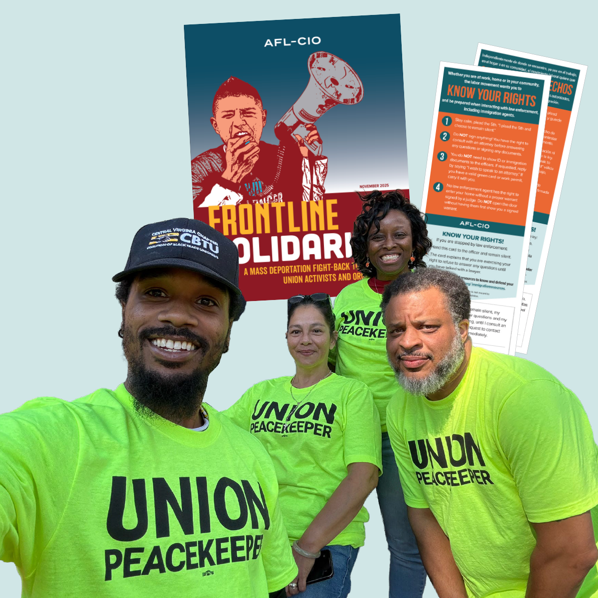 A picture of union peacekeepers with a poster and a Know Your Rights brochure