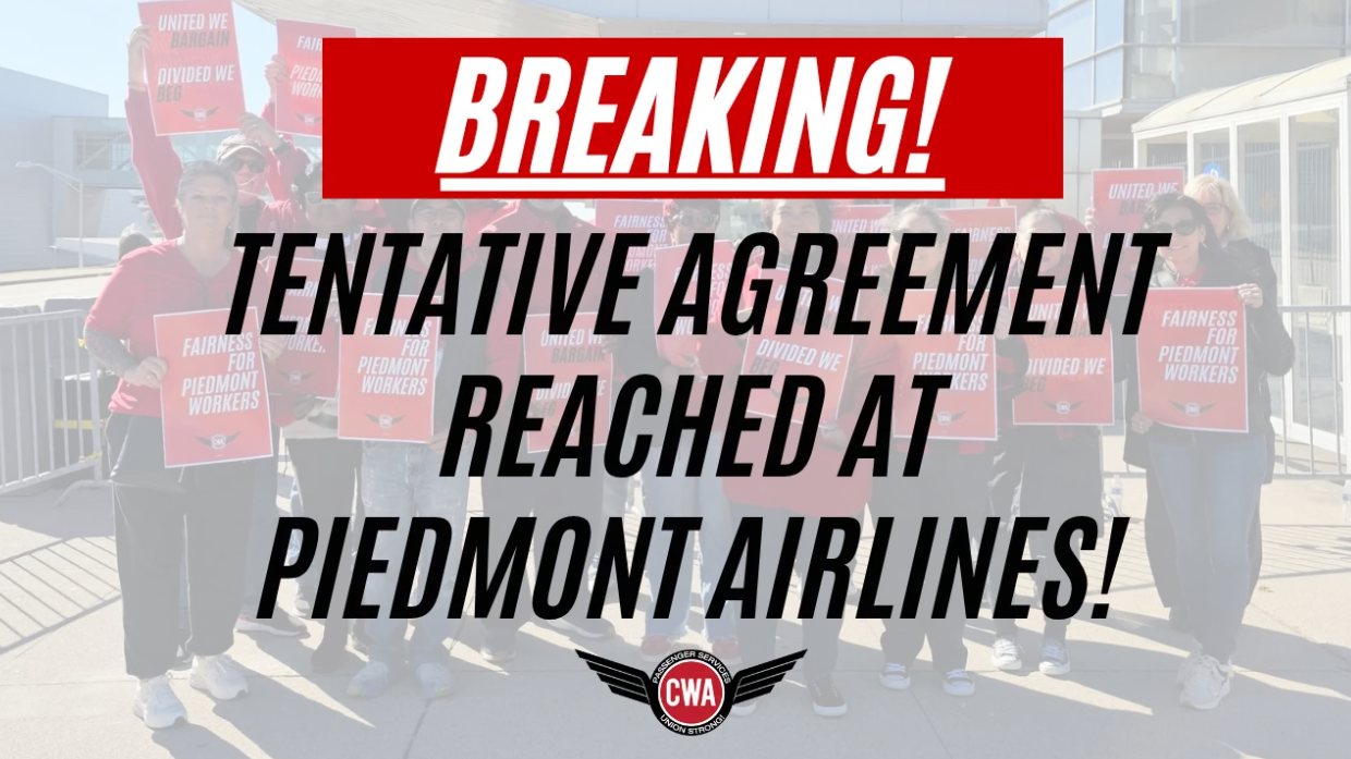 Graphic that reads, “Breaking! Tentative agreement reached at Piedmont Airlines!” with the CWA Passenger Services Union logo.