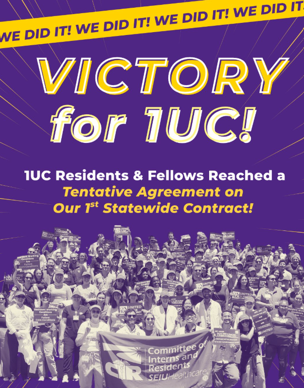 Graphic that reads, “We did it! Victory for 1UC! 1UC residents & fellows reached a tentative agreement on our 1st statewide contract!”