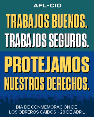 A sticker with the words, "Trabajos Buenos. Trabajos Seguros. Protejamos Nuestros Derechos. Dia de conmemoracion de los obreros caidos."