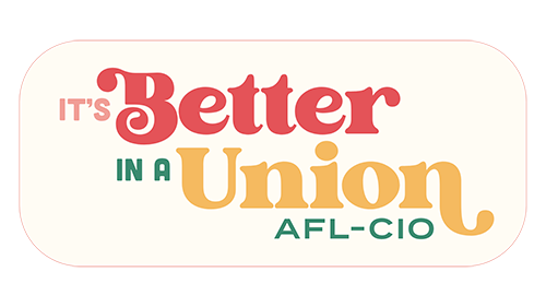 It's Better in a Union